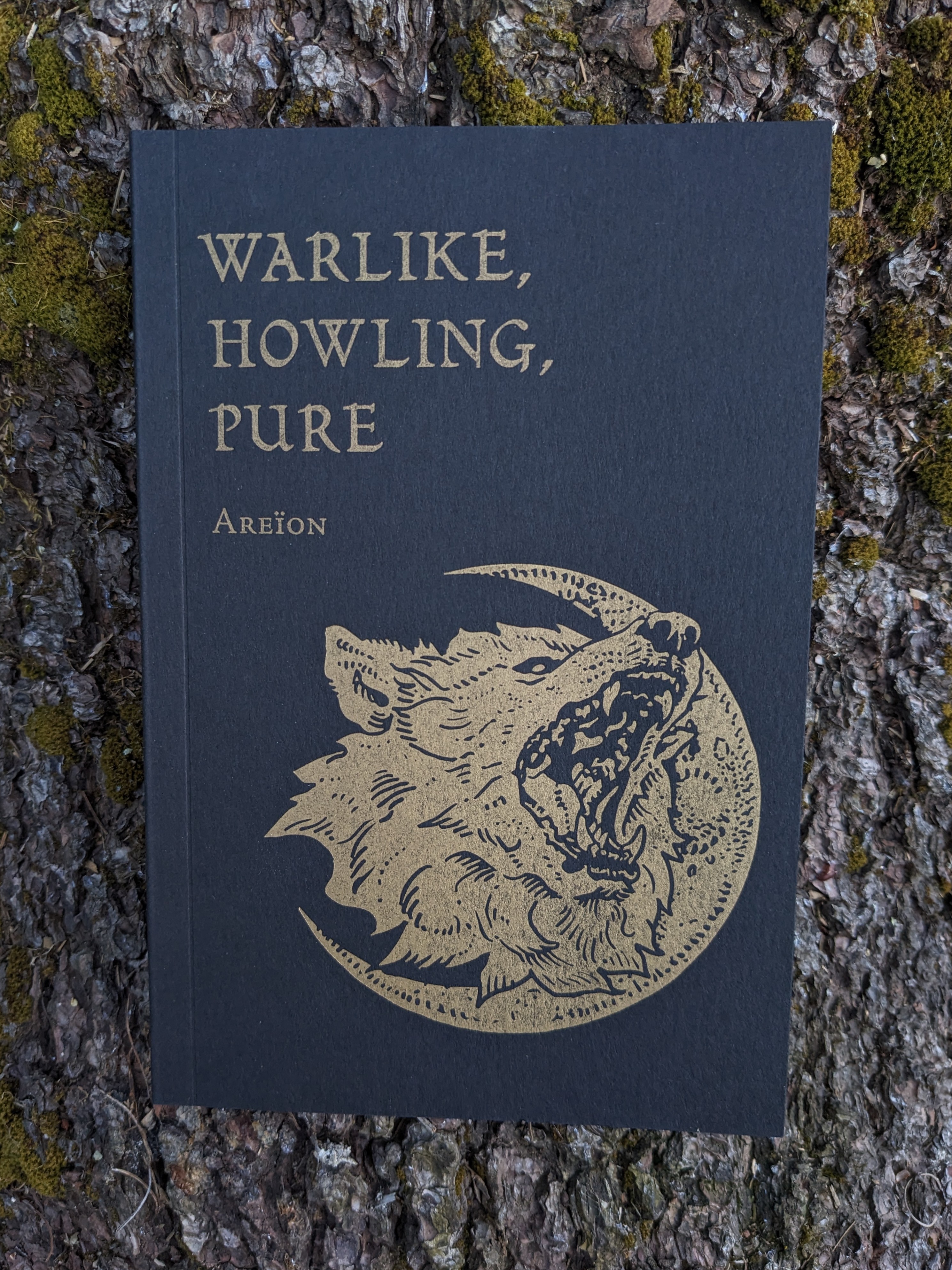 Warlike, Howling, Pure